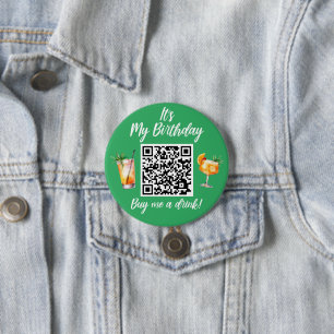 It's My Birthday Buy Me A Drink QR Code 7.5 Cm Round Badge