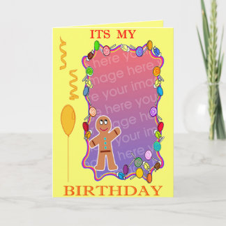 ITS MY BIRTHDAY CARD
