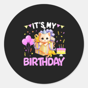 It's My Birthday Cat Lover Cute Girl Bday Family P Classic Round Sticker