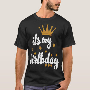 It's My Birthday Crown for Women Teens Girls Birth T-Shirt