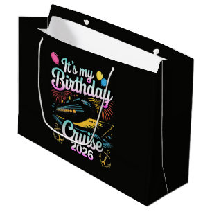 It's My Birthday Cruise 2026 Birthday Cruise Large Gift Bag