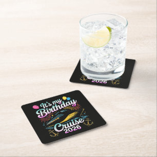 It's My Birthday Cruise 2026 Birthday Cruise Square Paper Coaster