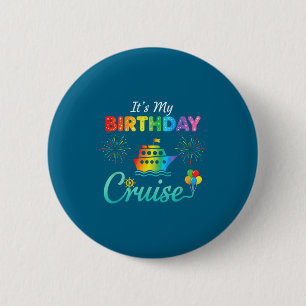 It's My Birthday Cruise, Birthday Cruise Squad Fam 6 Cm Round Badge