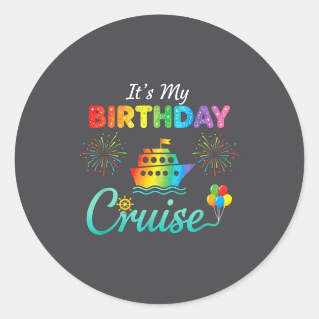 It's My Birthday Cruise, Birthday Cruise Squad Fam Classic Round Sticker (Front)