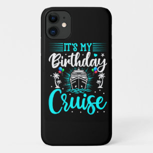 It's My Birthday Cruise - Cruise Vacation Birthday Case-Mate iPhone Case