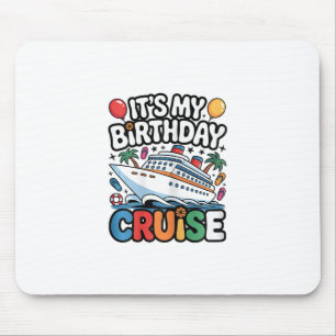 It's My Birthday Cruise Cute Pink Sea Trip Women G Mouse Pad