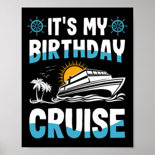 It's My Birthday Cruise Family Matching Vacation C Poster
