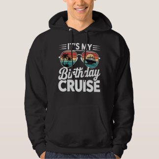 It's My Birthday Cruise Retro Sunglasses Hoodie