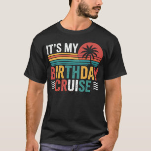 It's My Birthday Cruise Retro Sunset T-Shirt