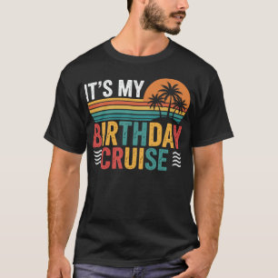 It's My Birthday Cruise Retro Tropical Sunset Trip T-Shirt