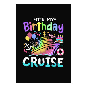 It's My Birthday Cruise Tie Dye Vacation Trip Photo Print