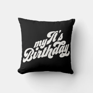It's My Birthday Cushion