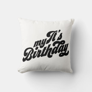 It's My Birthday Cushion