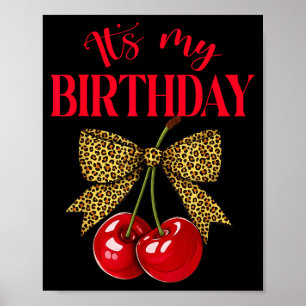 It's My Birthday Cute Cherry Leopard Coquette Bow  Poster