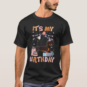 Its My Birthday Dachshund Dog Funny Birthday Party T-Shirt