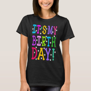 It's My Birthday for Women Teens Girls Bday Party T-Shirt
