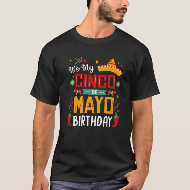 It's My Birthday Fun Party Costume Men Women Cinco T-Shirt (Front)