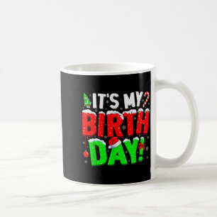 It's My Birthday Funny Christmas Pajama Bday Party Coffee Mug