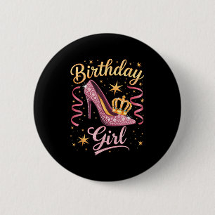 Its My Birthday - Funny Crown For Women, Girls, 6 Cm Round Badge
