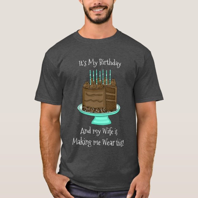 It's My Birthday | Funny Sarcastic   T-Shirt (Front)