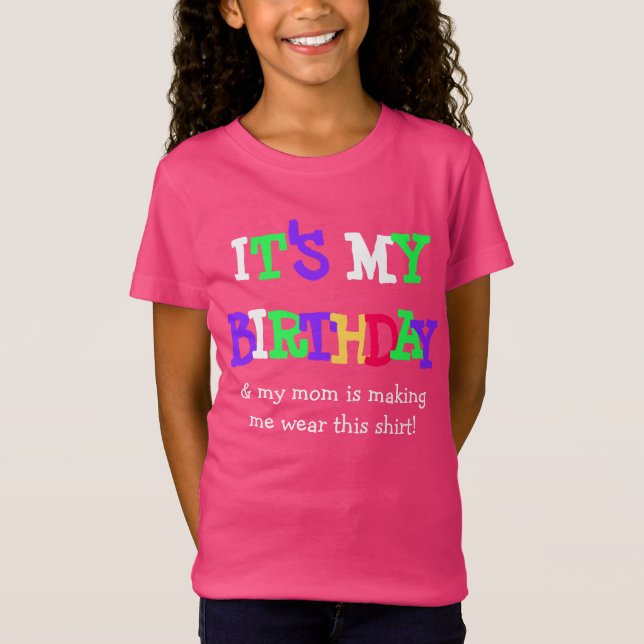 It's my Birthday Funny Shirt (Front)