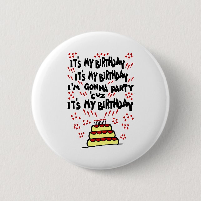 It's My Birthday, I'm Gonna Party With Funky Cake 6 Cm Round Badge (Front)