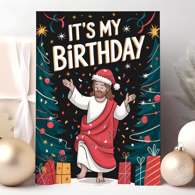 It's My Birthday Jesus Funny Christmas Holiday Card (Creator Uploaded)