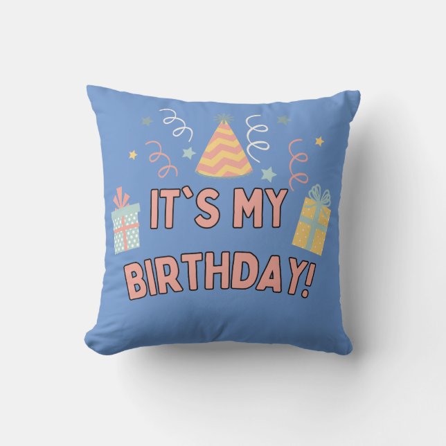 It's my Birthday party hat gift celebration Cushion (Front)
