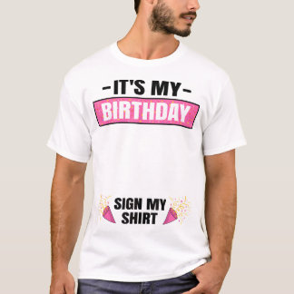 ItS My Birthday Party Outfit Cute Girls Sign My T-Shirt