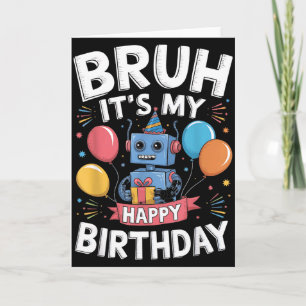 Its My Birthday Party Robot Theme Bday Celebration Card