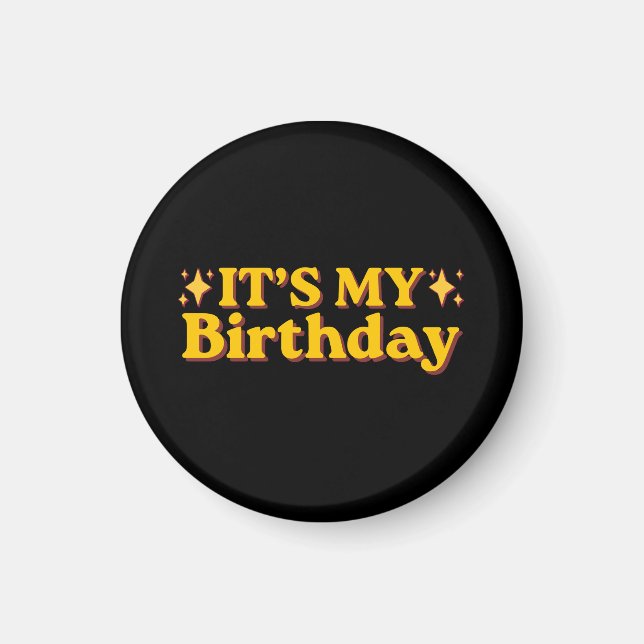 It's My Birthday Retro Magnet (Front)