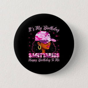 It's My Birthday Sagittarius Black Woman Nk Camo  6 Cm Round Badge