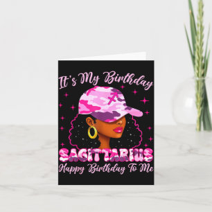 It's My Birthday Sagittarius Black Woman Nk Camo  Card