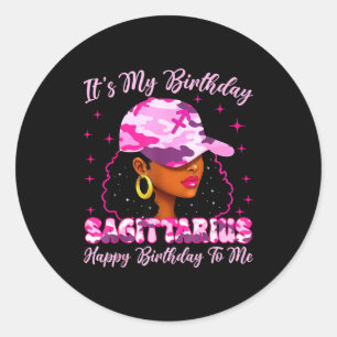 It's My Birthday Sagittarius Black Woman Nk Camo  Classic Round Sticker