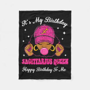 It's My Birthday Sagittarius Queen Happy Birthday  Fleece Blanket