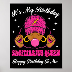 It's My Birthday Sagittarius Queen Happy Birthday  Poster