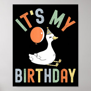 Its My Birthday Silly Family Women Men Kids Funny Poster