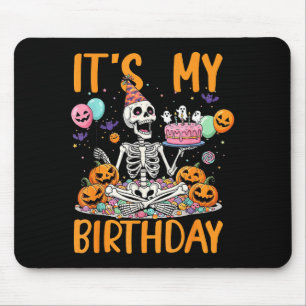 Its My Birthday Skeleton Halloween Costume Birthda Mouse Pad