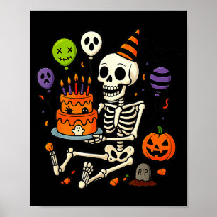 Its My Birthday Skeleton Happy Halloween Party Fun Poster