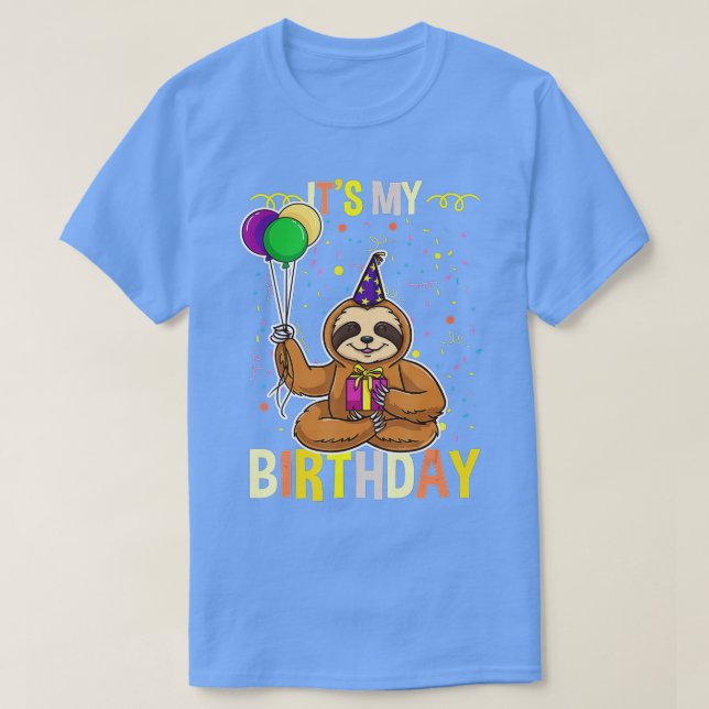 Its My Birthday Sloth Animal  T-Shirt (Design Front)