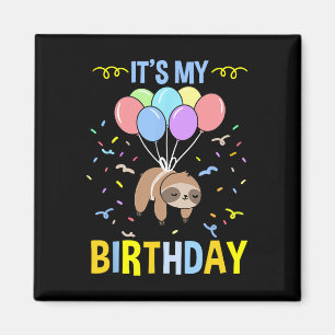 Its My Birthday Sloth Magnet
