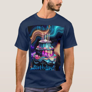 It's My Birthday! T-Shirt