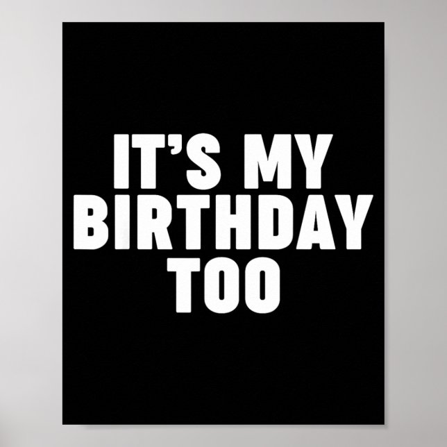 Its My Birthday Too Poster (Front)