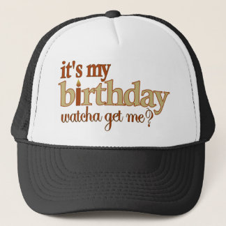 It'S My Birthday Trucker Hat