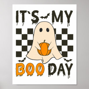 Its My Boo Day Cute Halloween Birthday Funny Ghost Poster