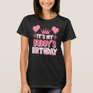 It's My Buddy's Birthday Celebration T-Shirt