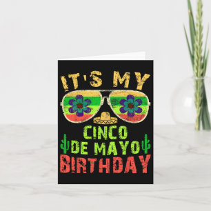 Its My Cinco De Mayo Birthday Funny Birthday Party Card