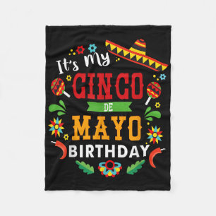 Its My Cinco De Mayo Birthday Funny Birthday Party Fleece Blanket