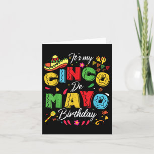 Its My Cinco De Mayo Birthday Funny Cinco De Mayo  Card