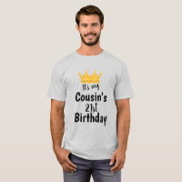 It's My Cousin's 21st Birthday Crown Happy 21 Year